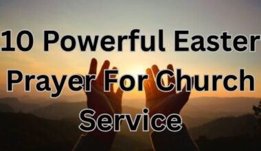 10 Powerful Easter Prayer For Church Service