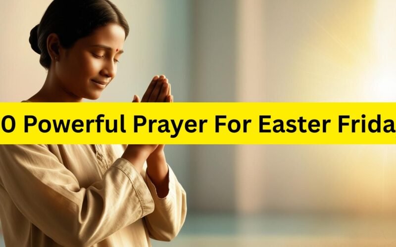 prayer for easter friday