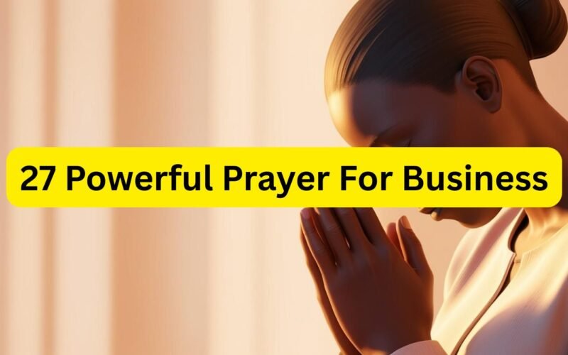 27 Powerful Prayer For Business