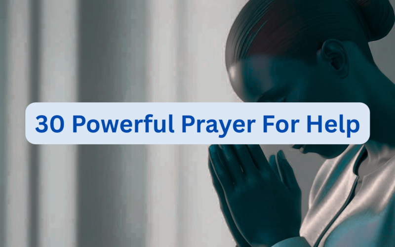 30 Powerful Prayer For Help