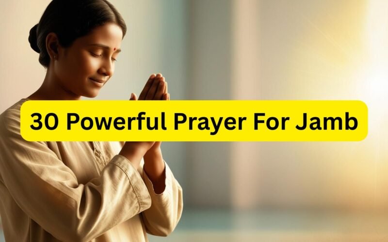 30 Powerful Prayer For Jamb
