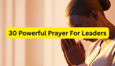 30 Powerful Prayer For Leaders