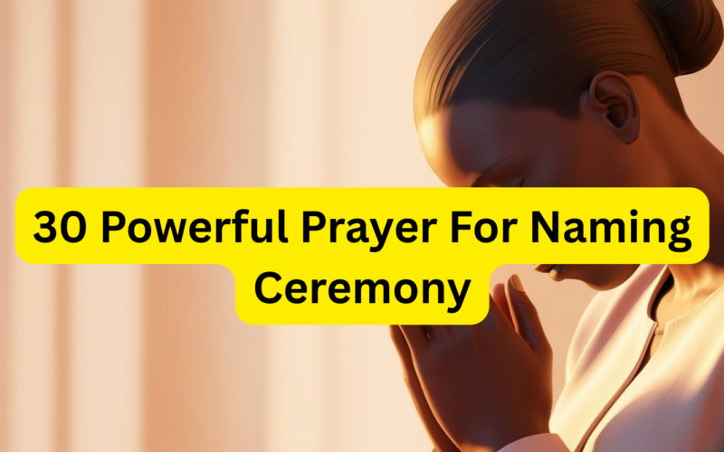 30 Powerful Prayer For Naming Ceremony