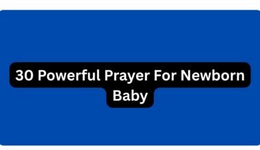 30 Powerful Prayer For Newborn Baby