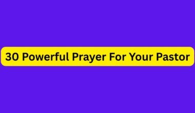 30 Powerful Prayer For Your Pastor