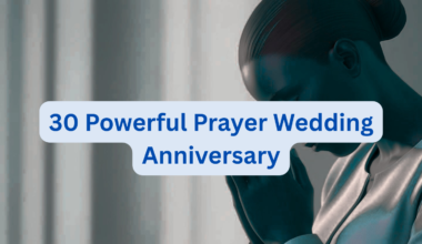 30 Powerful Prayer Wedding Anniversary