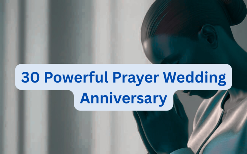30 Powerful Prayer Wedding Anniversary