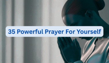 35 Powerful Prayer For Yourself