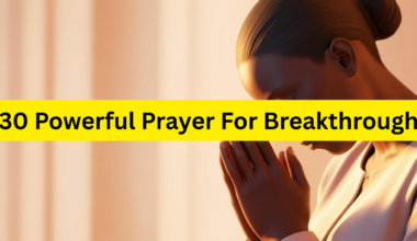 30 Powerful Prayer For Breakthrough