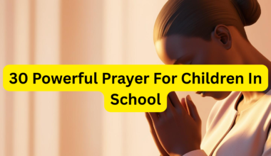 30 Powerful Prayer For Children In School