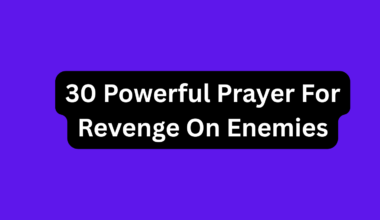 30 Powerful Prayer For Revenge On Enemies