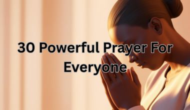 30 Powerful Prayer For Everyone