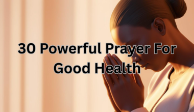 30 Powerful Prayer For Good Health