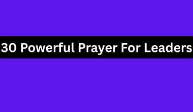 30 Powerful Prayer For Leaders