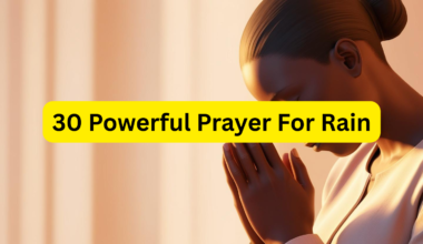 30 Powerful Prayer For Rain