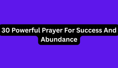 30 Powerful Prayer For Success And Abundance