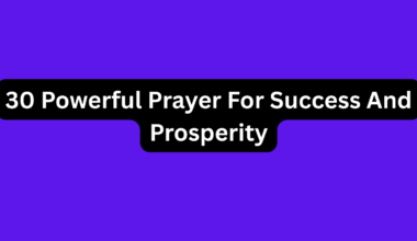 30 Powerful Prayer For Success And Prosperity