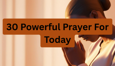 30 Powerful Prayer For Today