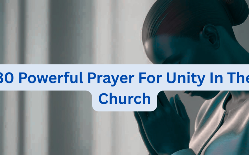 30 Powerful Prayer For Unity In The Church