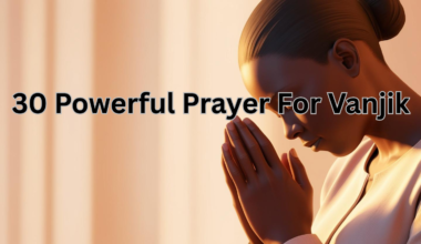 30 Powerful Prayer For Vanjik