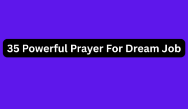 35 Powerful Prayer For Dream Job