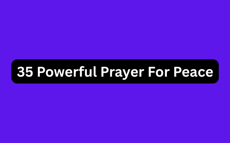 35 Powerful Prayer For Peace