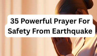 35 Powerful Prayer For Safety From Earthquake