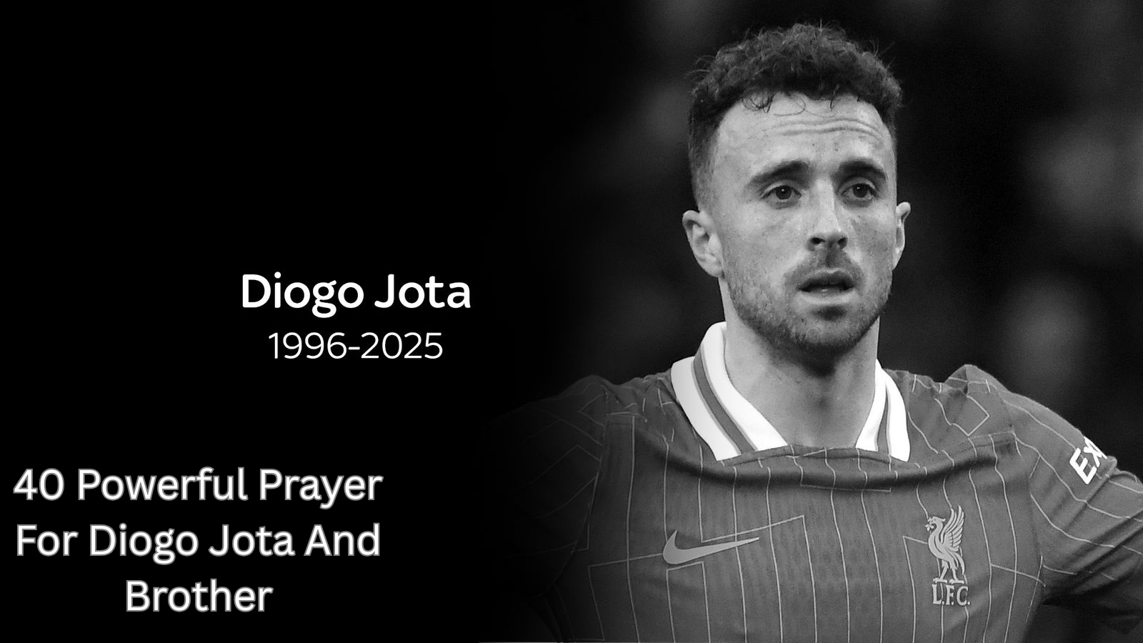 40 Powerful Prayer For Diogo Jota And Brother