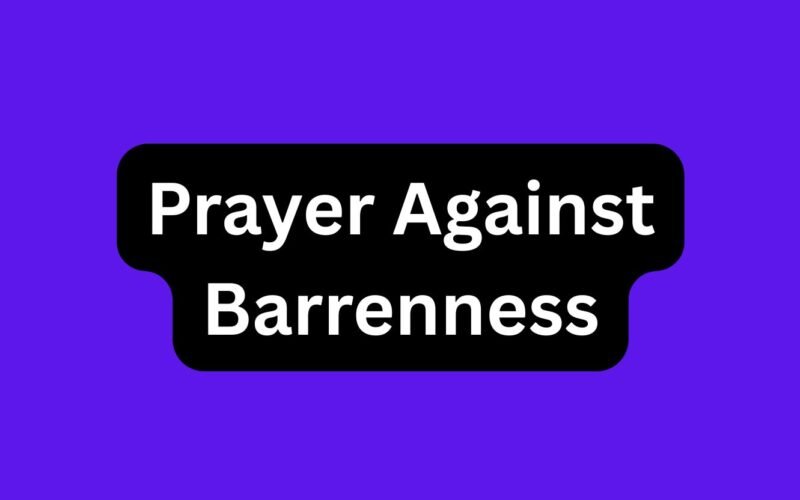 Prayer Against Barrenness