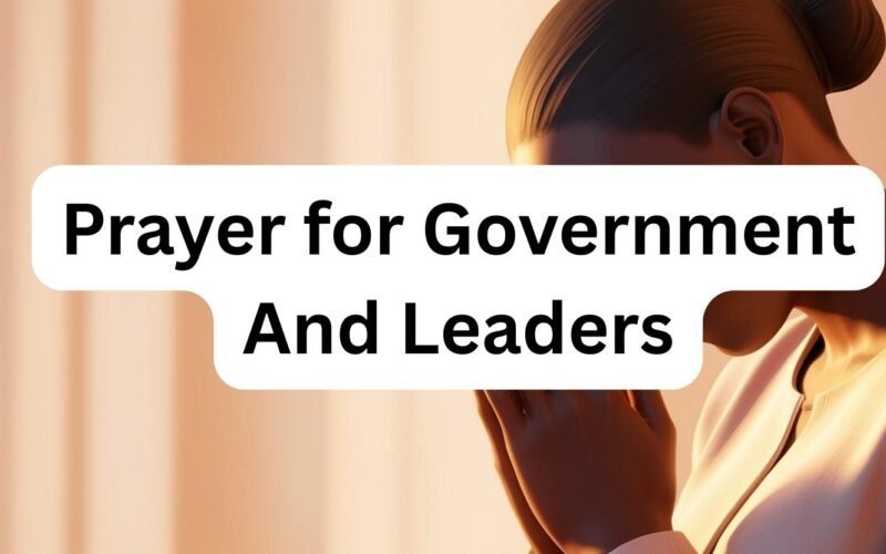 Prayer for Government And Leaders