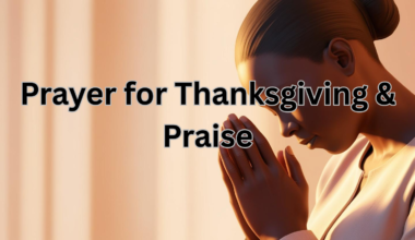 Prayer for Thanksgiving & Praise