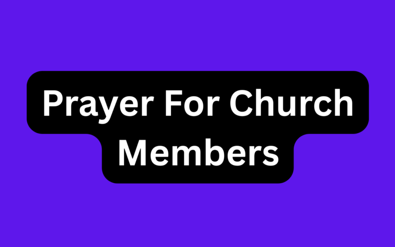 Prayer For Church Members