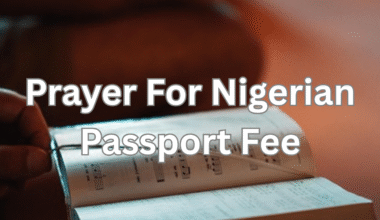 Prayer For Nigerian Passport Fee