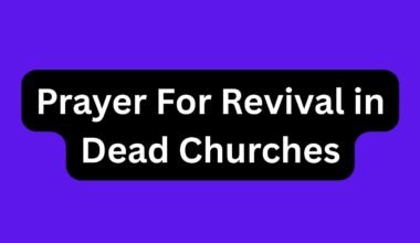 Prayer For Revival in Dead Churches