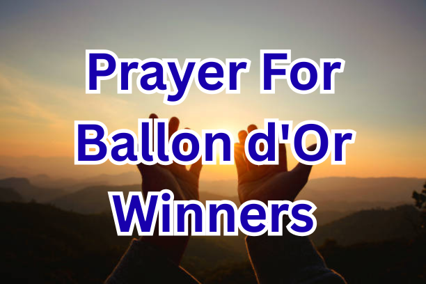 Prayer For Ballon d'Or Winners