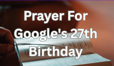 Prayer For Google's 27th Birthday