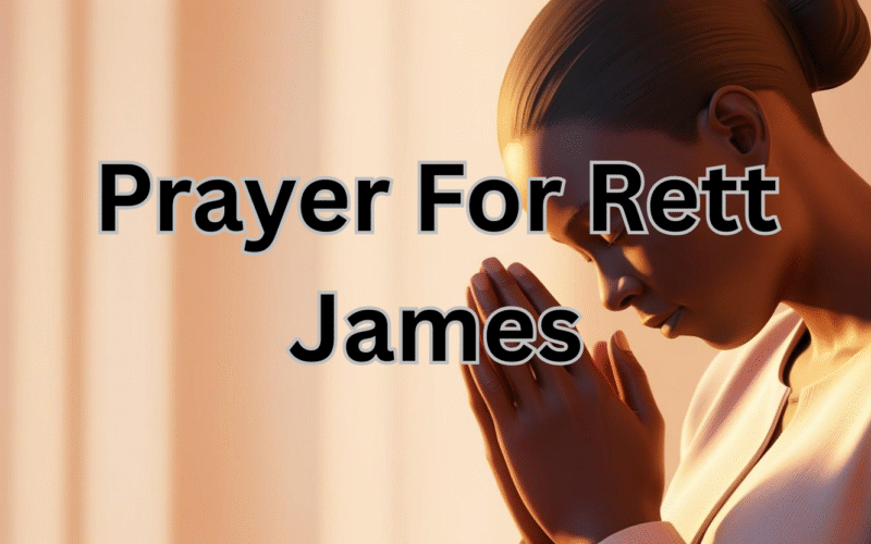 Prayer For Rett James