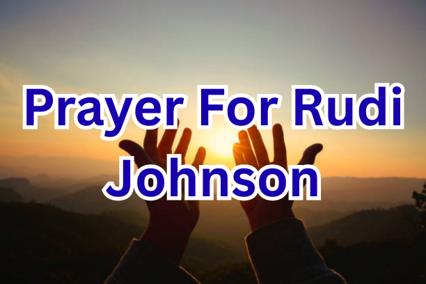 Prayer For Rudi Johnson