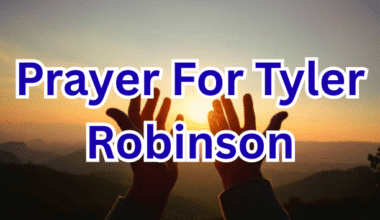 Prayer For Tyler Robinson