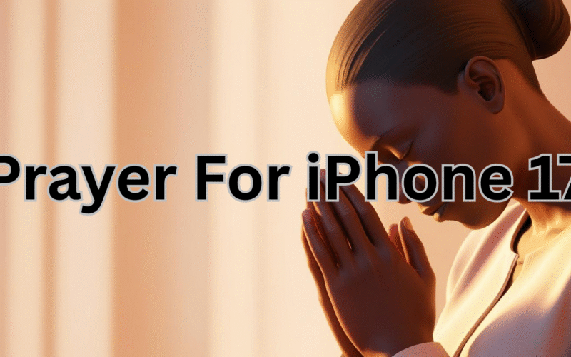 Prayer For Iphone 17