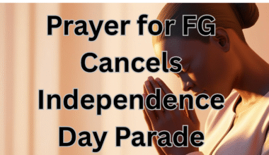 Prayer for FG Cancels Independence Day Parade